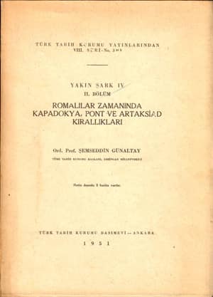 Romalılar Zamanında Kapadokya, Pont ve Artaksiad Kırallıkları  - Yakın Şark IV - II. Bölüm