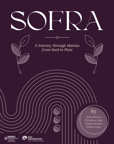 SOFRA: A Journey through Manisa from Seed to Plate