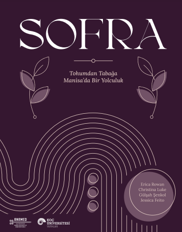 SOFRA: Tohumdan Tabağa Manisa’da Bir Yolculuk