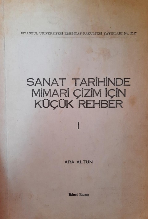 Sanat Tarihinde Mimari Çizim İçin Küçük Rehber I
