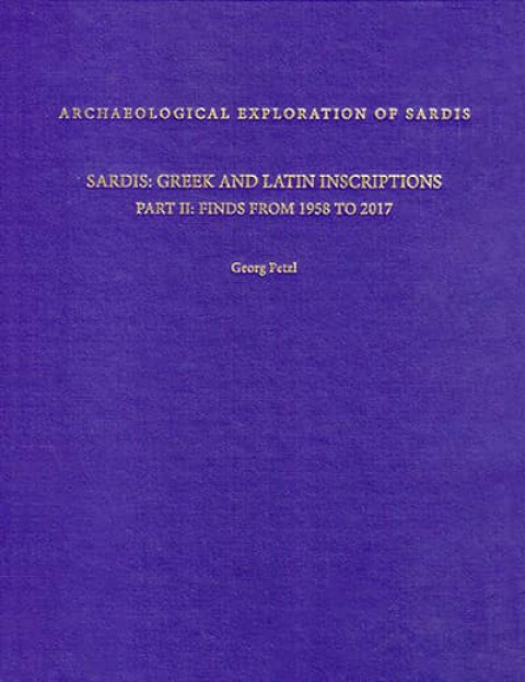 Sardis: Greek and Latin Inscriptions Part II: Finds From 1958 to 2017