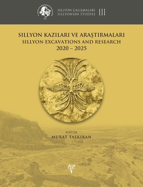 Sillyon Kazıları ve Araştırmaları. Sillyon Çalışmaları III / Sillyon Excavations and Research 2020–2025 Sillyonian Studies III