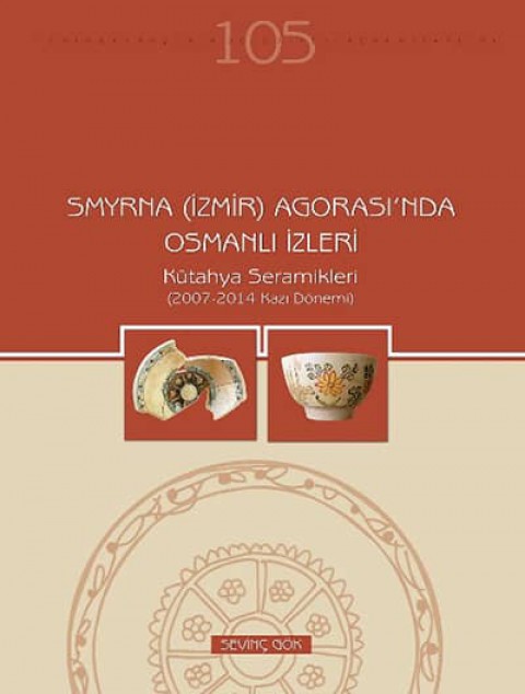 Smyrna (İzmir) Agorası'nda Osmanlı İzleri