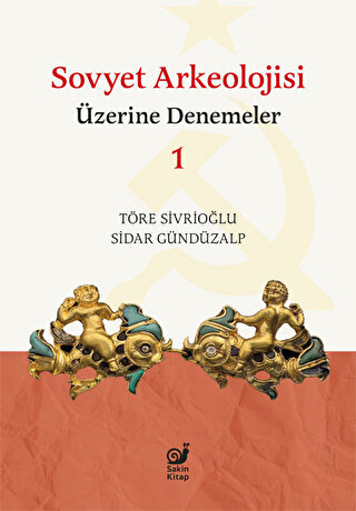 Sovyet Arkeolojisi Üzerine Denemeler 1