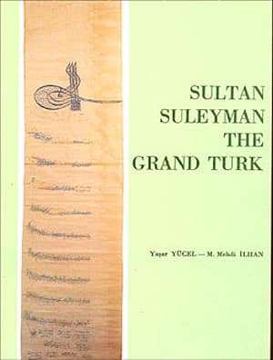 Sultan Süleyman the Grand Turk
