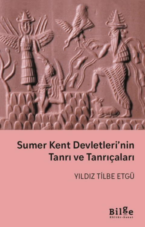 Sumer Kent Devletleri’nin Tanrı ve Tanrıçaları