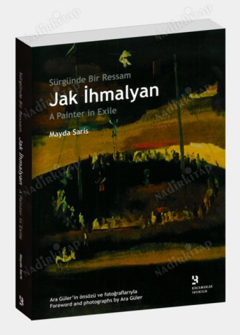 Sürgünde Bir Ressam Jak İhmalyan / A Painter in Exile
