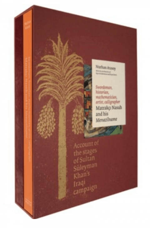 Swordsman, Historian, Mathematician, Artist, Calligrapher Matrakçı Nasuh and his Menazilname (2 Cilt takım)