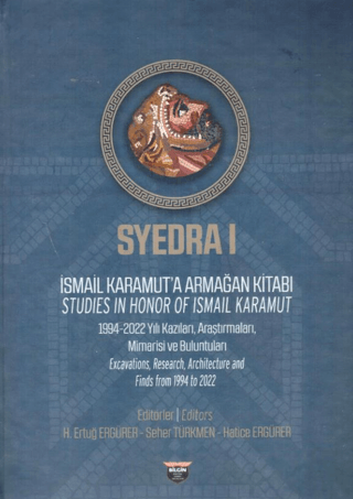 Syedra I - İsmail Karamurt'a Armağan Kitabı / Studies in Honor of Ismail Karamurt