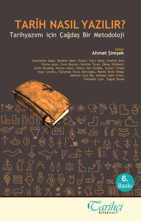 Tarih Nasıl Yazılır? Tarihyazımı İçin Çağdaş Bir Metodoloji