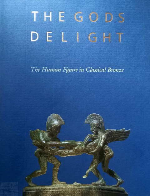 The Gods Delight. The Human Figure in Classical Bronze