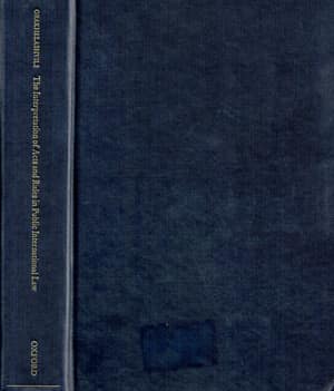 The Interpretation of Acts and Rules in Public International Law