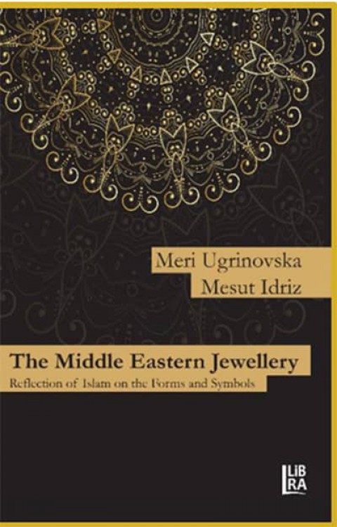 The Middle Eastern Jewellery Reflection of Islam on the Forms and Symbols