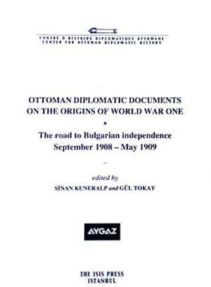 The road to Bulgarian independence September 1908 - May 1909