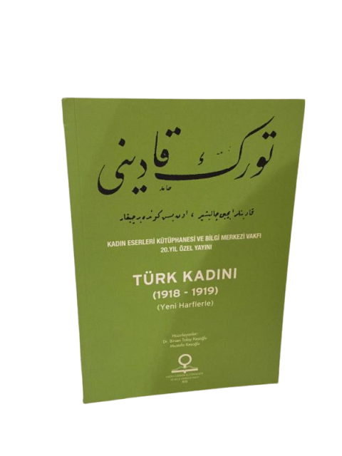Türk Kadını 1918 - 1919 Yeni Harflerle