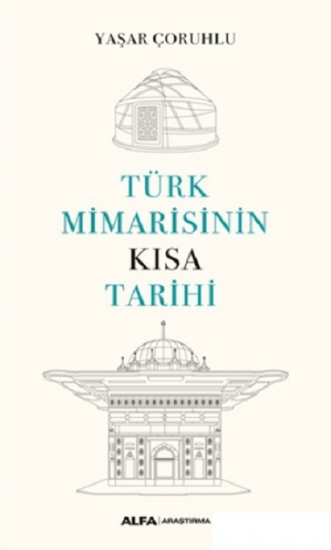 Türk Mimarisinin Kısa Tarihi