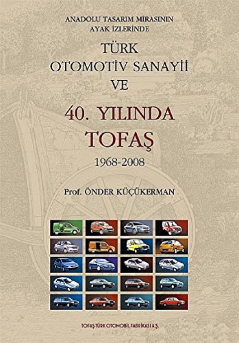 Türk Otomotiv Sanayii ve 40. Yılında Tofaş