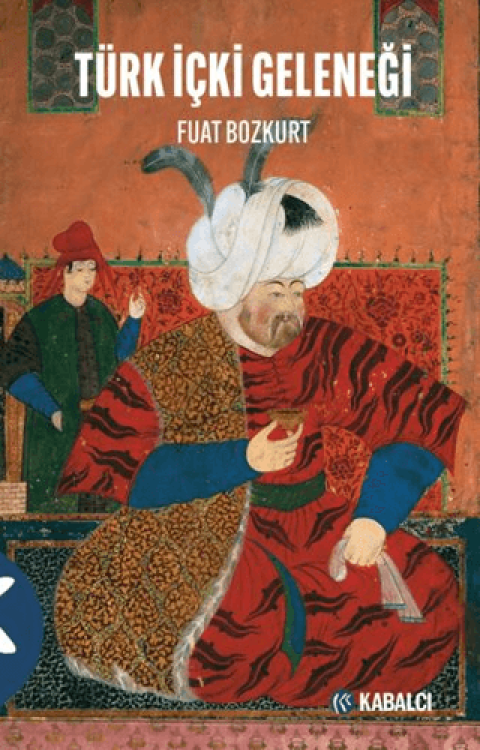 Türk içki Geleneği Türk içki Geleneği