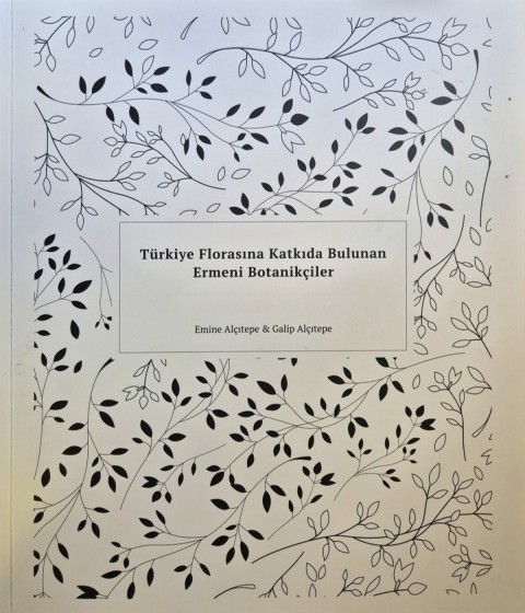 Türkiye Florasına Katkıda Bulunan Ermeni Botanikçiler