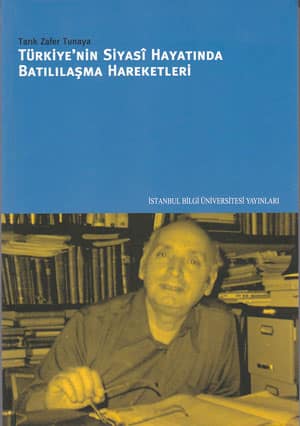 Türkiye'nin Siyasî Hayatında Batılılaşma Hareketleri