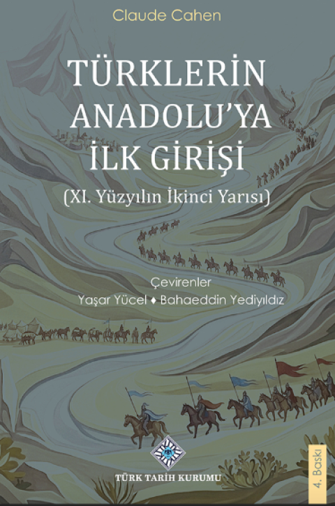 Türklerin Anadolu'ya İlk Girişi (XI. Yüzyılın İkinci Yarısı)