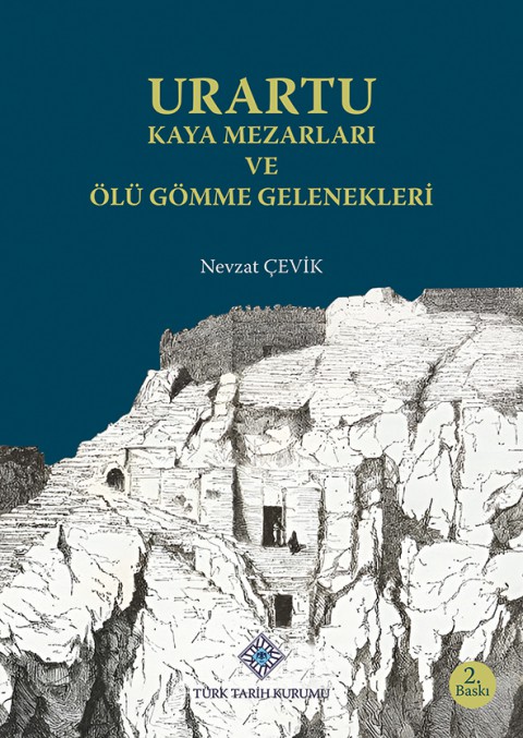 Urartu Kaya Mezarları ve Ölü Gömme Gelenekleri
