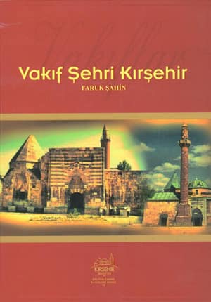 Vakıf Şehri Kırşehir