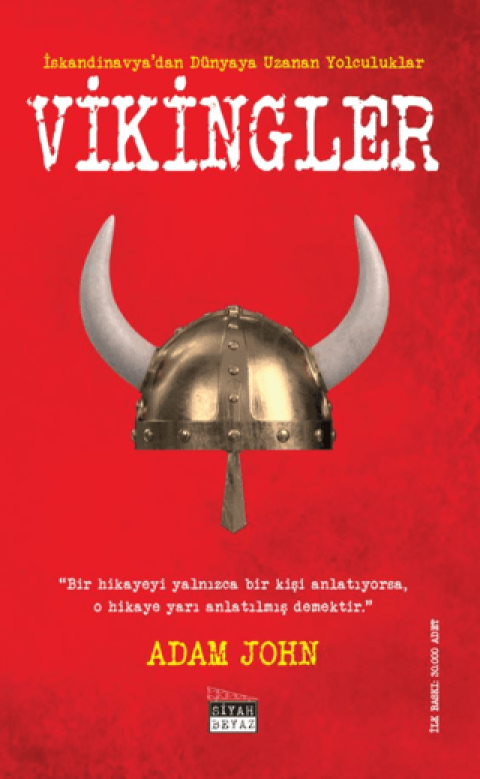 Vikingler İskandinavya’dan Dünyaya Uzanan Yolculuklar