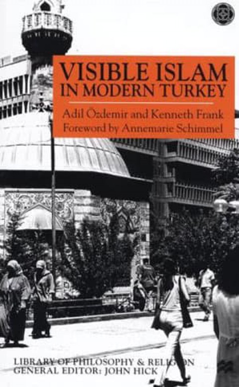 Visible Islam in Modern Turkey Visible Islam in Modern Turkey