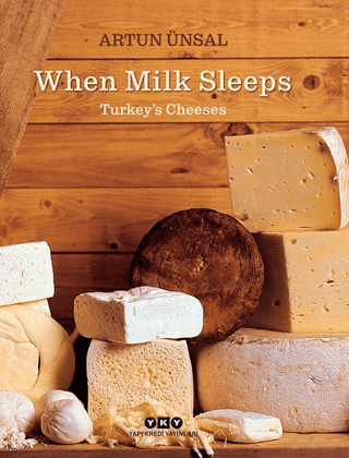 When Milk Sleeps/ Turkey’s Cheeses
