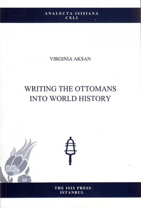 Writing the Ottomans into World History