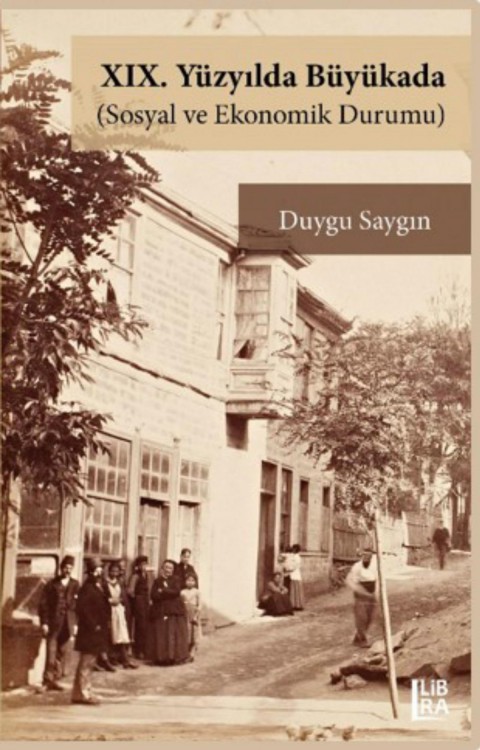 XIX. Yüzyılda Büyükada (Sosyal ve Ekonomik Durumu)
