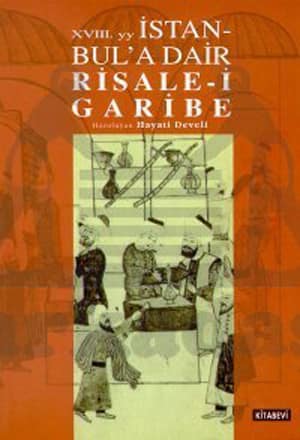 XVIII. yy İstanbul'a Dair Risale-i Garibe
