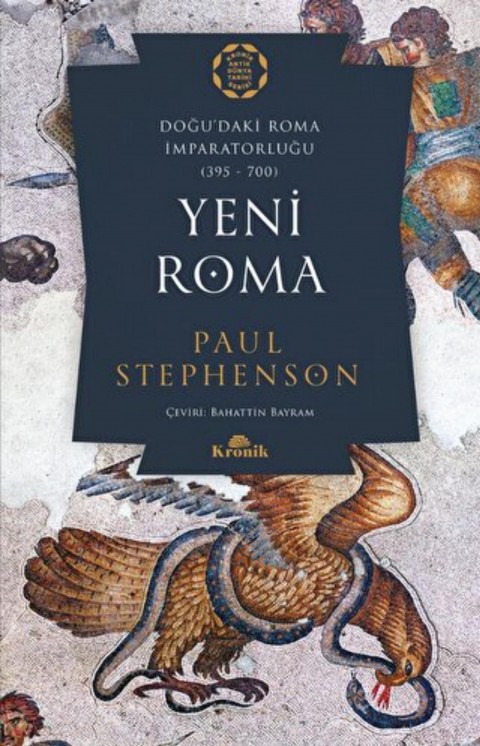 Yeni Roma Doğu’daki Roma İmparatorluğu (395-700)