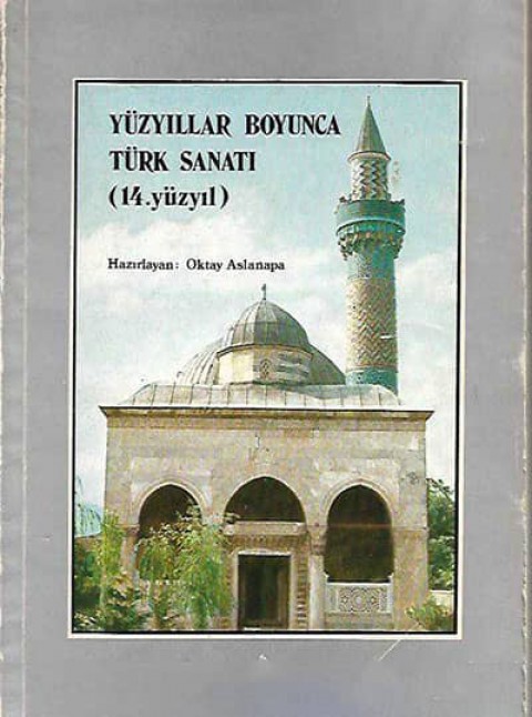 Yüzyıllar Boyunca Türk Sanatı (14. Yüzyıl)