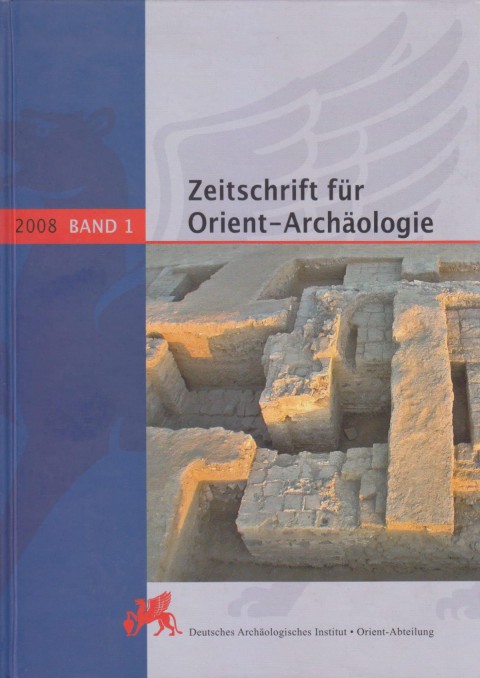 Zeitschrift für Orient-Archäologie Band 1 - 2008