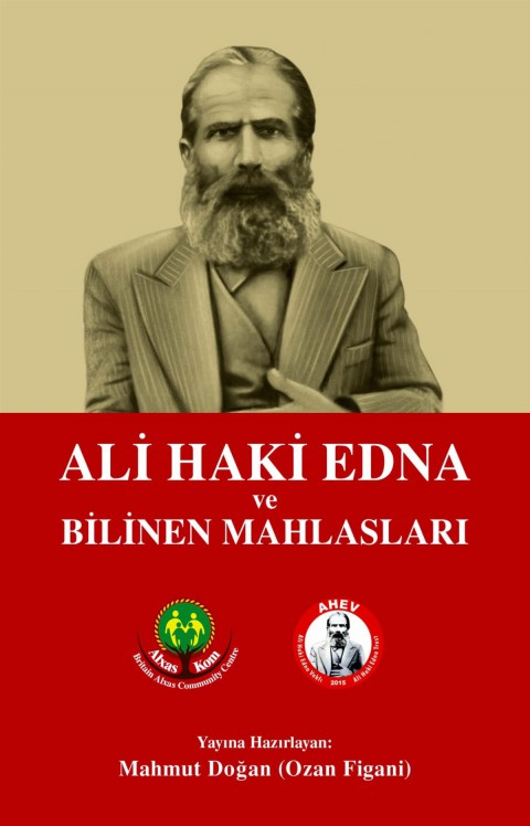 Ali Haki Edna ve Bilinen Mahlasları
