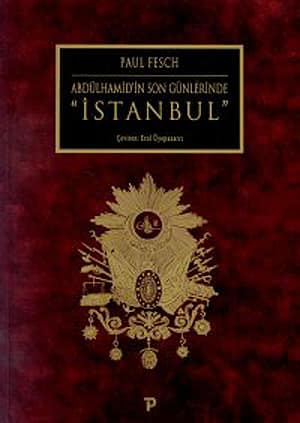 Abdülhamid'in Son Günlerinde İstanbul