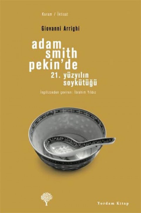 Adam Smith Pekin'de 21. Yüzyılın Soykütüğü