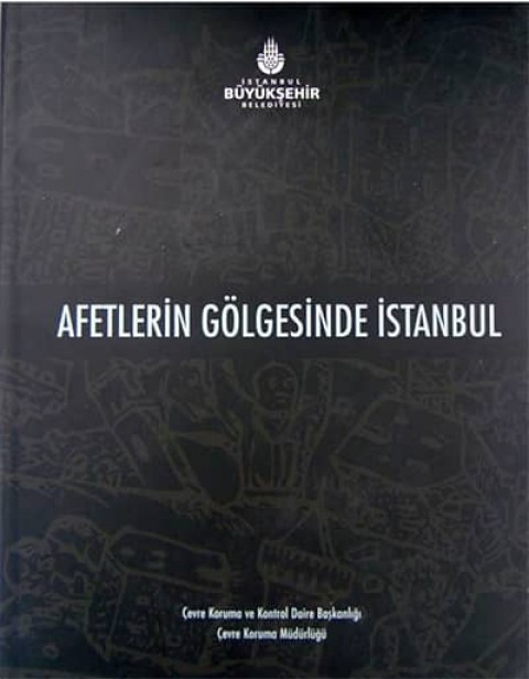 Afetlerin Gölgesinde İstanbul
