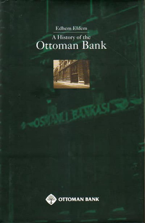 A History of the Ottoman Bank