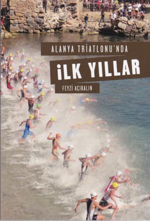 Alanya Triatlonu'nda İlk Yıllar