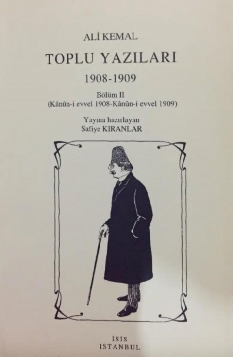 Ali Kemal : Toplu Yazılar 1908 - 1909 (2 Cilt Takım)