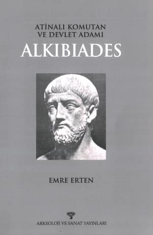 Atinalı Komutan ve Devlet Adamı Alkibiades