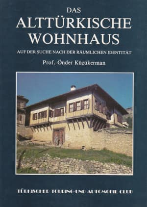 Das Alttürkische Wohnhaus