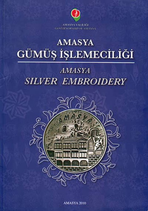 Amasya Gümüş İşlemeciliği / Amasya Silver Embroidery