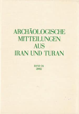 Archäologische Mitteilungen aus Iran und Turan Band 34, 2002