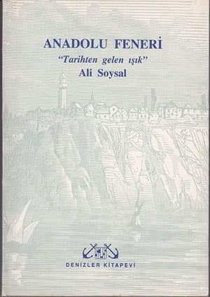 Anadolu Feneri, Tarihten Gelen Işık