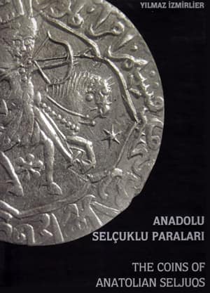 Anadolu Selçuklu Paraları / The Coins of Anatolian Seljuqs