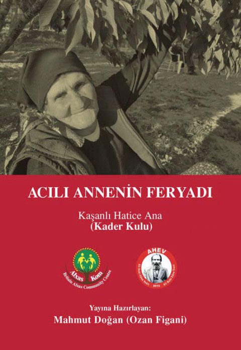 Acılı Annenin Feryadı Kaşanlı Hatice Ana